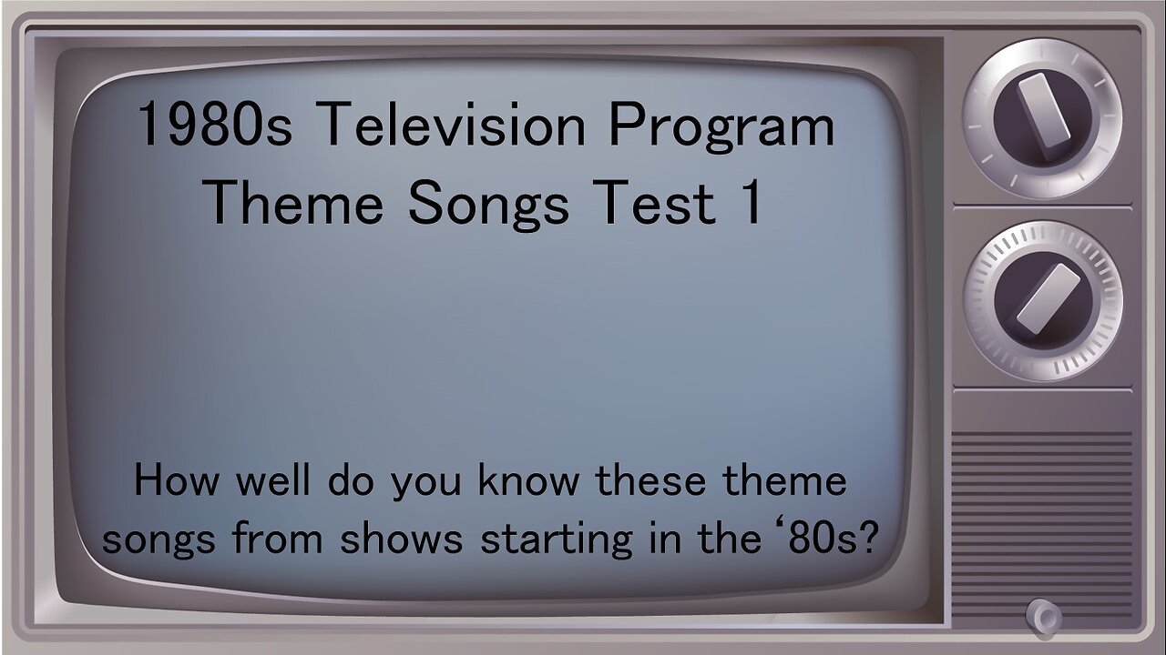 1980s Television Show Themes Test