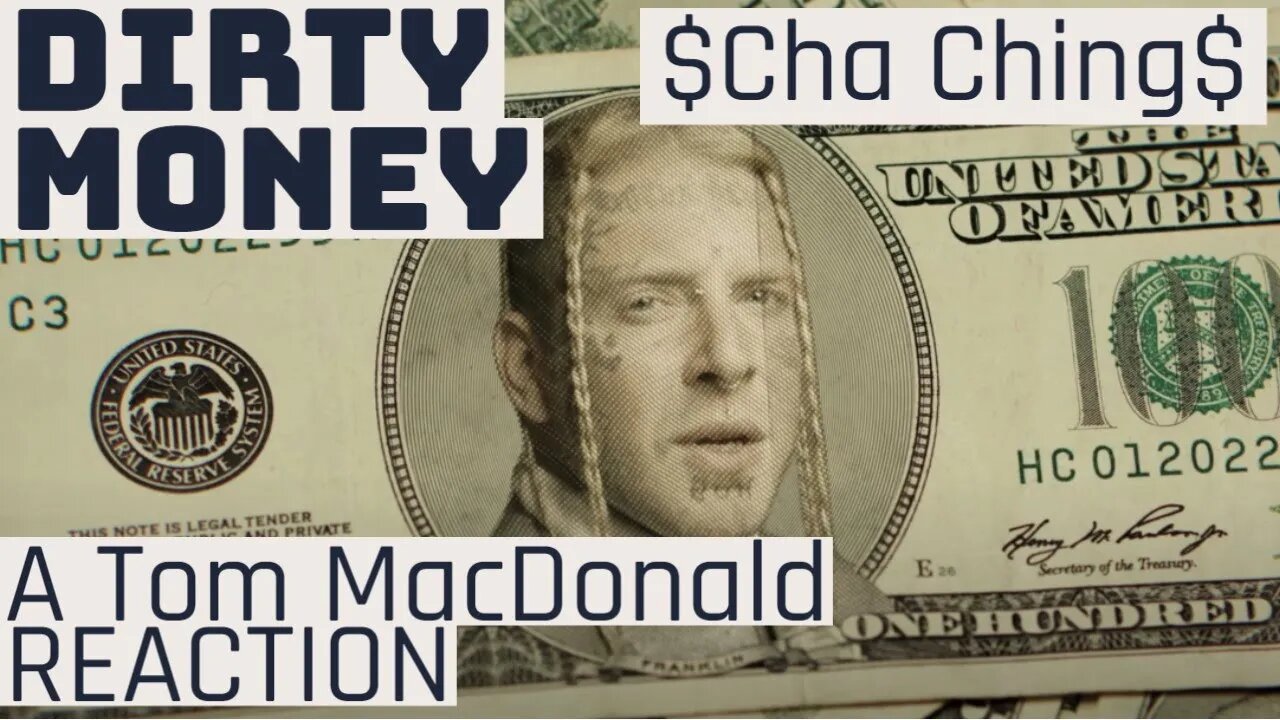 CHA CHING$ | Tom MacDonald "Dirty Money" Reaction