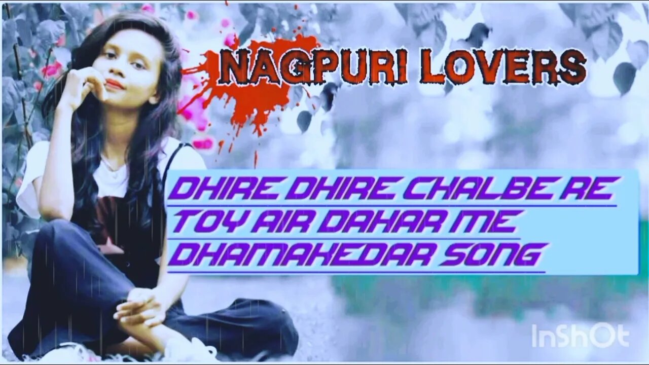 dhire dhire chalbe re toy nagpuri song