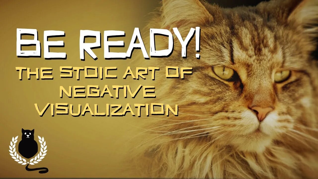 Be Ready! | The Stoic art of negative visualization