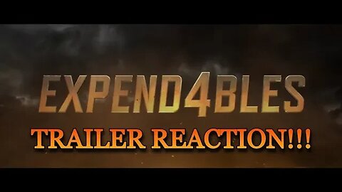 EXPEND4BLES trailer reaction!