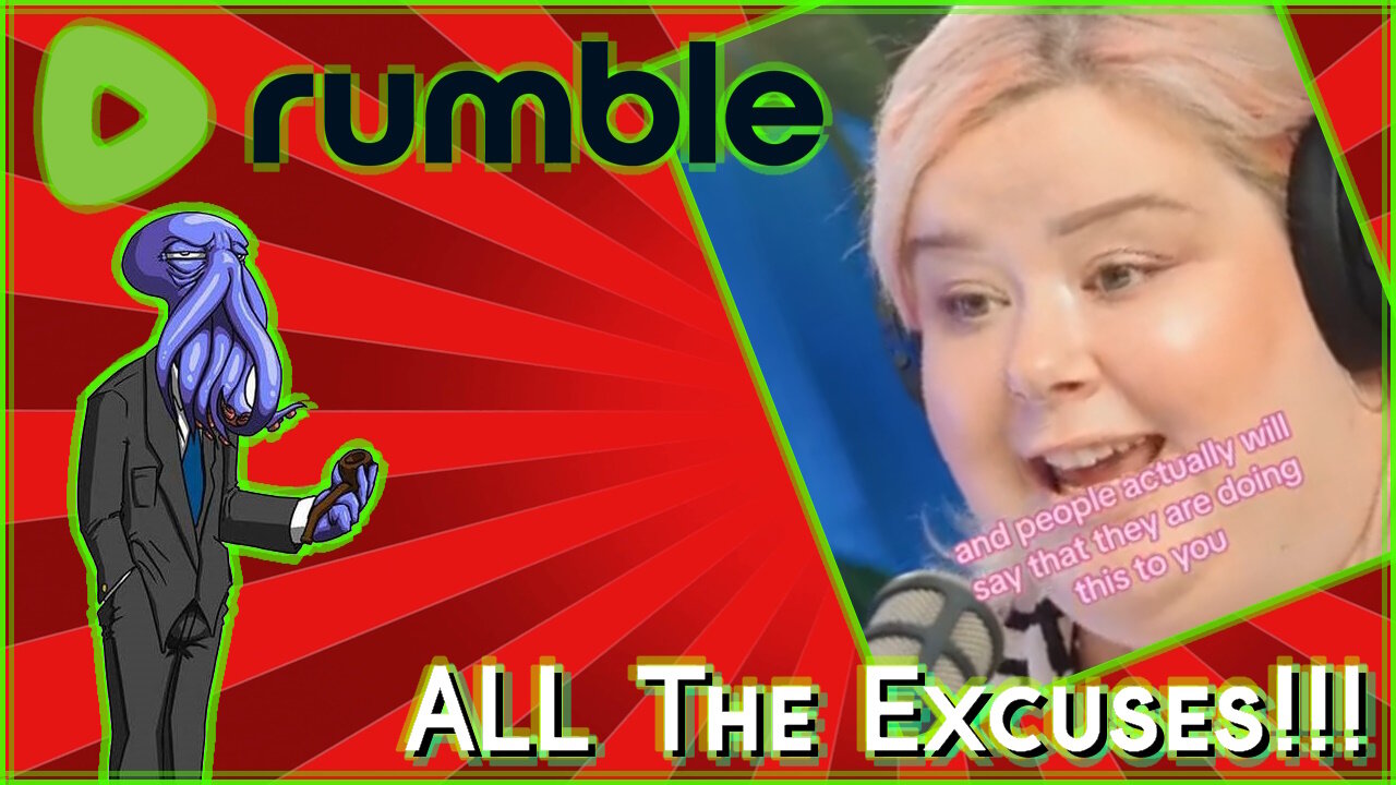 ALL THE FAT EXCUSES!!! [Rumble Exclusive]