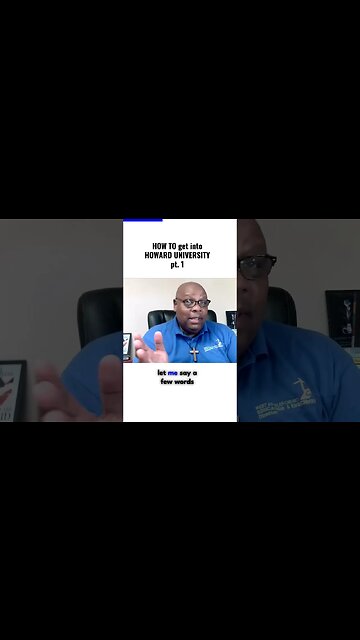 How to get into Howard University (HU) Pt. 1