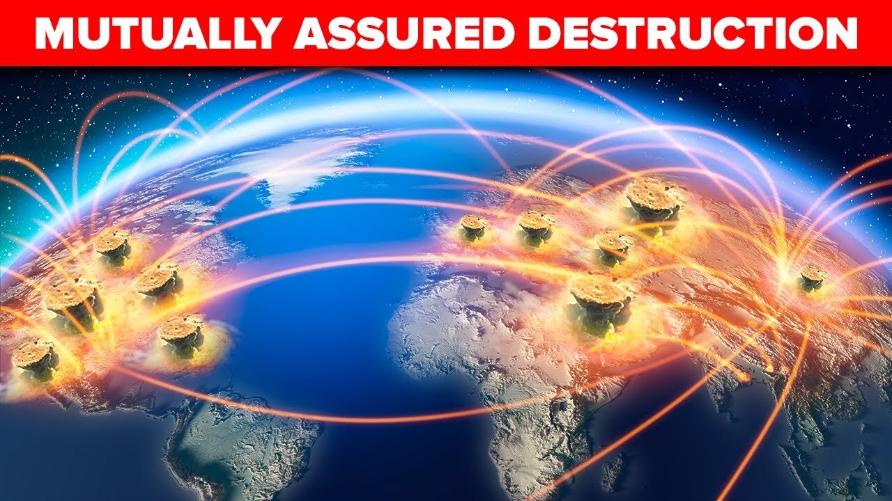 Nuclear War - Mutually Assured Destruction Explained