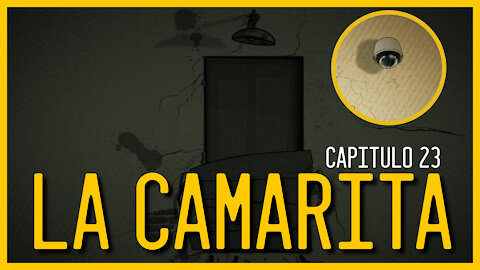 Temporada 2 - Capítulo #23 - LA CAMARITA