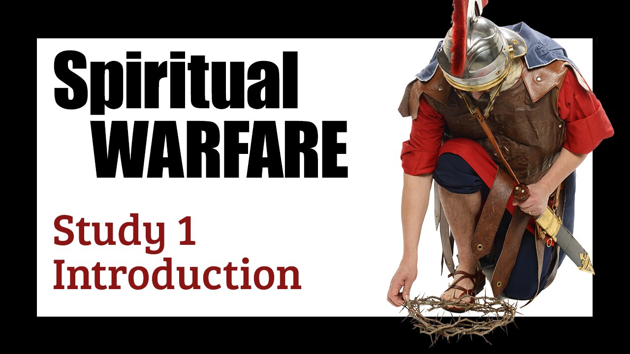 01 Spiritual Warfare: Introduction