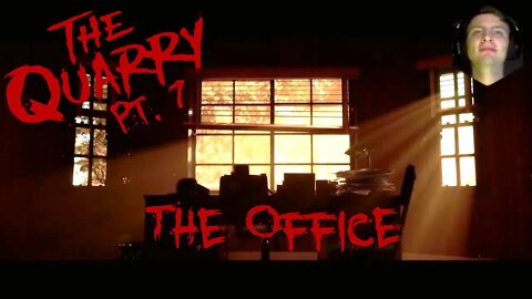 The Quarry Pt.7 :) The Office