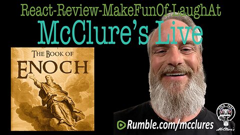 Book of Enoch McClure's Live React Review Make Fun Of Laugh At