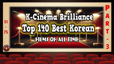 EP 03 - Korea's Best Movies: The Ultimate 140 Film Guide