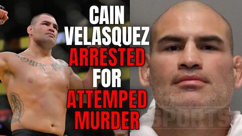 UFC Legend Cain Velasquez ARRESTED For Attempted Murder After Alleged Shooting