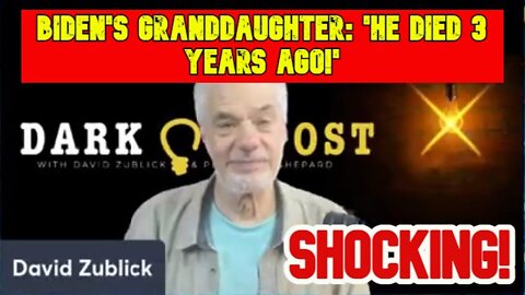 David Zublick Shocking! Biden's Granddaughter: 'He D.i.e.d 3 Years Ago!'