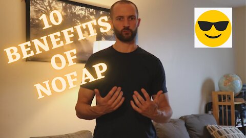 10 BENEFITS OF NOFAP