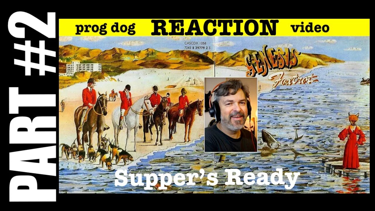 pt2 Genesis "Supper's Ready" reaction