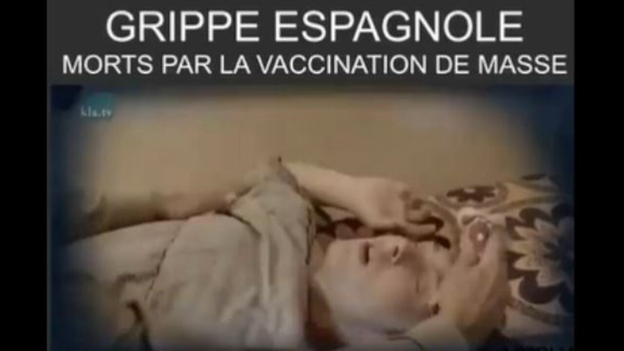 GRIPPE ESPAGNOLE - MORTS PAR LA VACCINATION DE MASSE