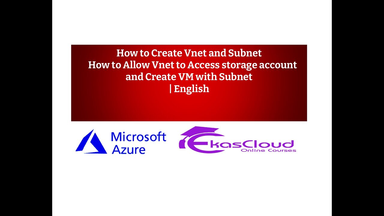 How to Create Vnet and Subnet and Allow Vnet to Access storage account