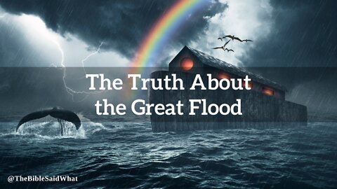 E1: The Truth About the Flood