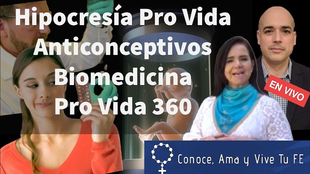 Hipocresía Pro Vida 🤫 Anticonceptivos🤔Biomedicina 😮 Nuevo Orden Mundial 🌎Brenda Del Río y Luis Román