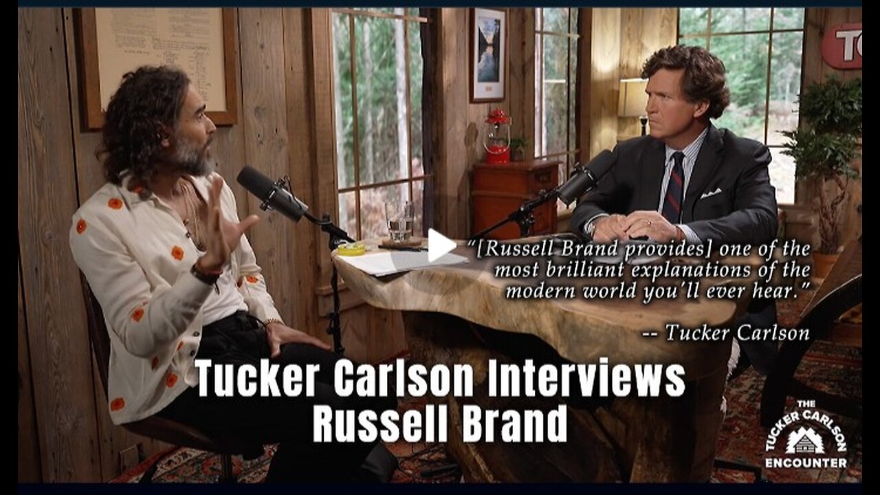 Russell Brand Speaks Truth With Clarity As Tucker Listens In Amazement