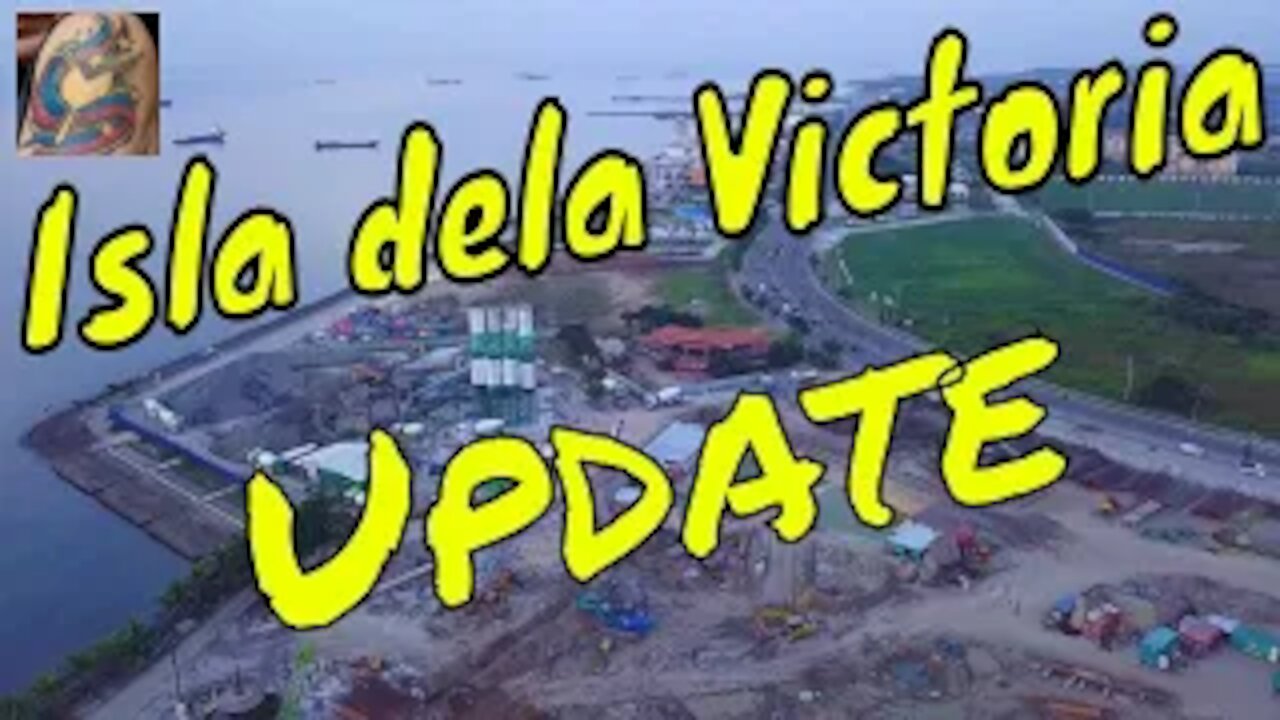 Isla dela Victoria 2 - First update with a distant view on CCLEX and SM Seaside