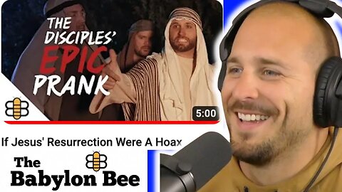 *REACTION - Babylon Bee - If Jesus' Resurrection was a Hoax