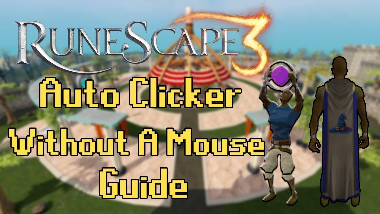 AutoClick Without A Mouse! BEST RuneScape AutoClicker