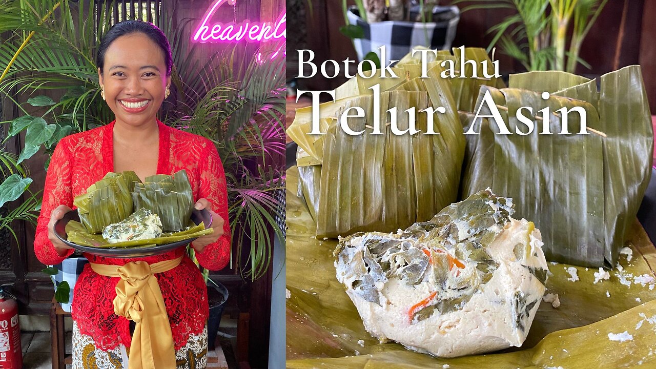 Botok Tahu Telur Asin, Steamed Tofu and Salted Egg in Banana Leaves