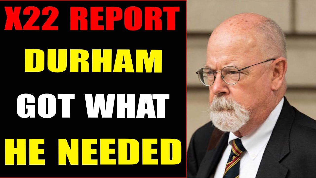 CONFIRMED, DURHAM GOT WHAT HE NEEDED, DOWN SHE GOES - TRUMP NEWS