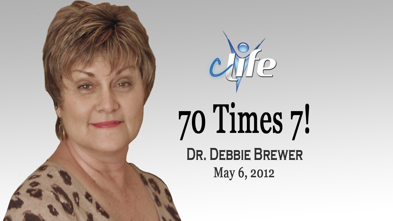 "70 Times 7!" Debbie Brewer May 6, 2012