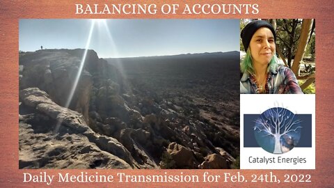 BALANCING OF ACCOUNTS - Daily Medicine Transmission for Feb. 24th, 2022