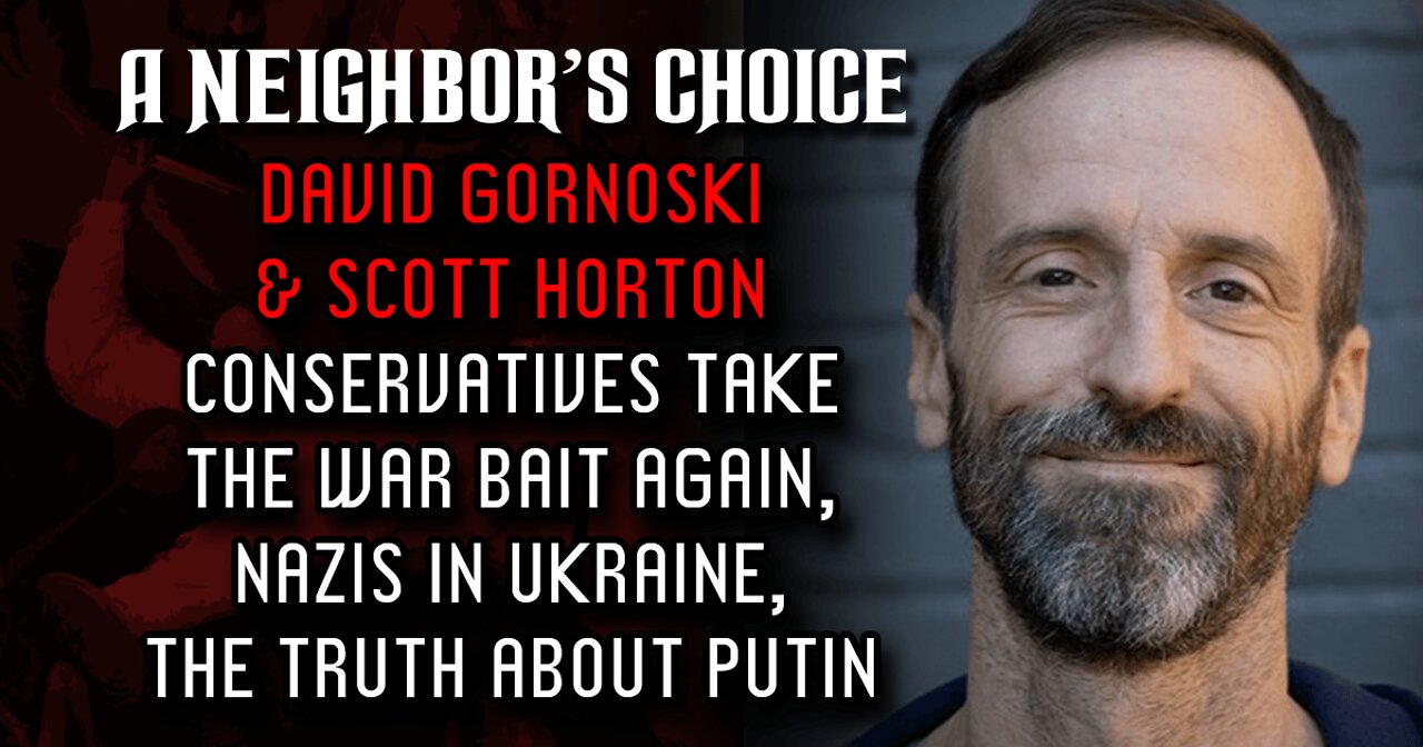 Conservatives Take the War Bait Again, Nazis in Ukraine (Audio)