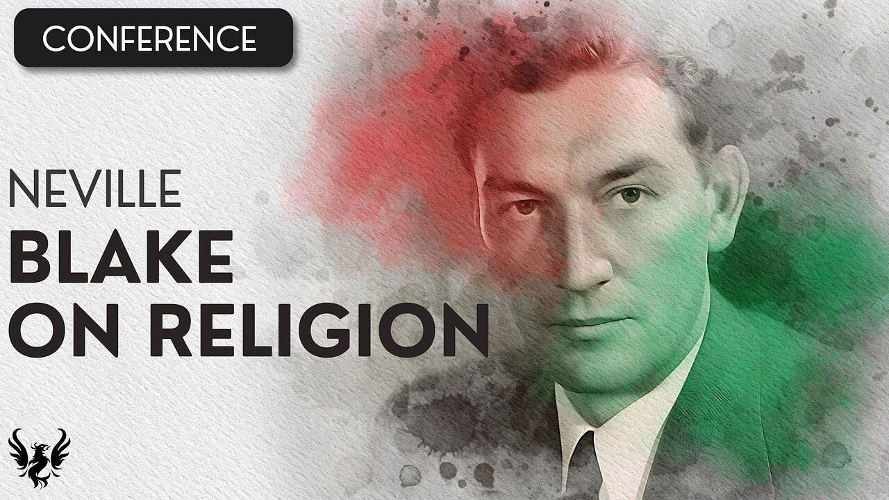 💥 Neville Goddard ❯ Blake on Religion ✨