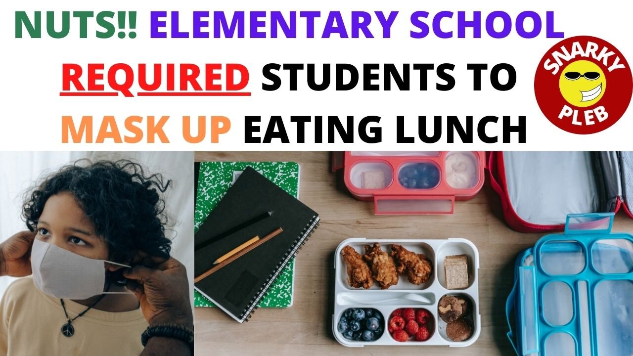 Elementary School Required Children to Wear Masks While Eating Lunch