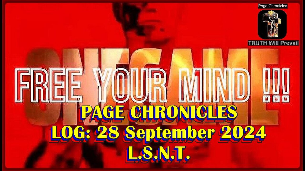 📢👀 | L.S.N.T. | PAGE CHRONICLES | LOG: 28 September 2024 • (🕞46m)