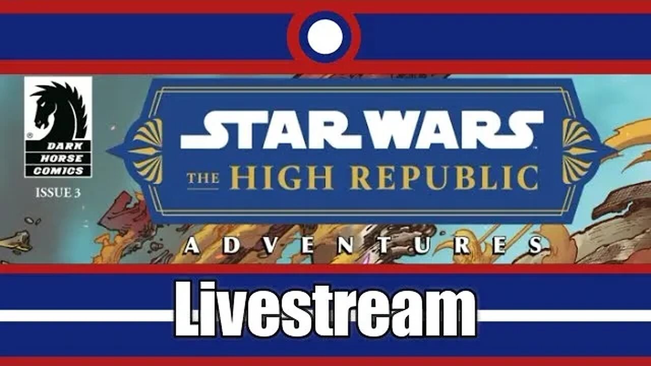 Star Wars The High Republic Adventures (2022) Livestream Part 02