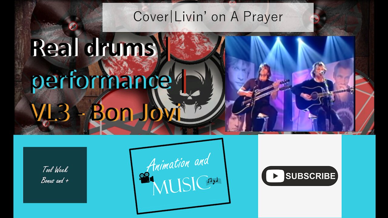 Real drums Cover| VL3- bon jovi | Cover| Livin’ on A Prayer | AnimationMusic
