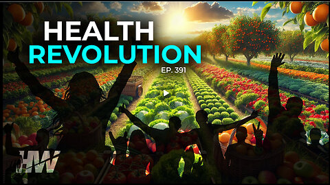 Episode 391: HEALTH REVOLUTION