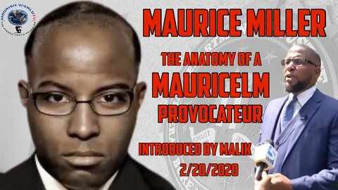 Extreme Provocateur Dr. Mauricelm “Maurice Miller” Exposed as a op