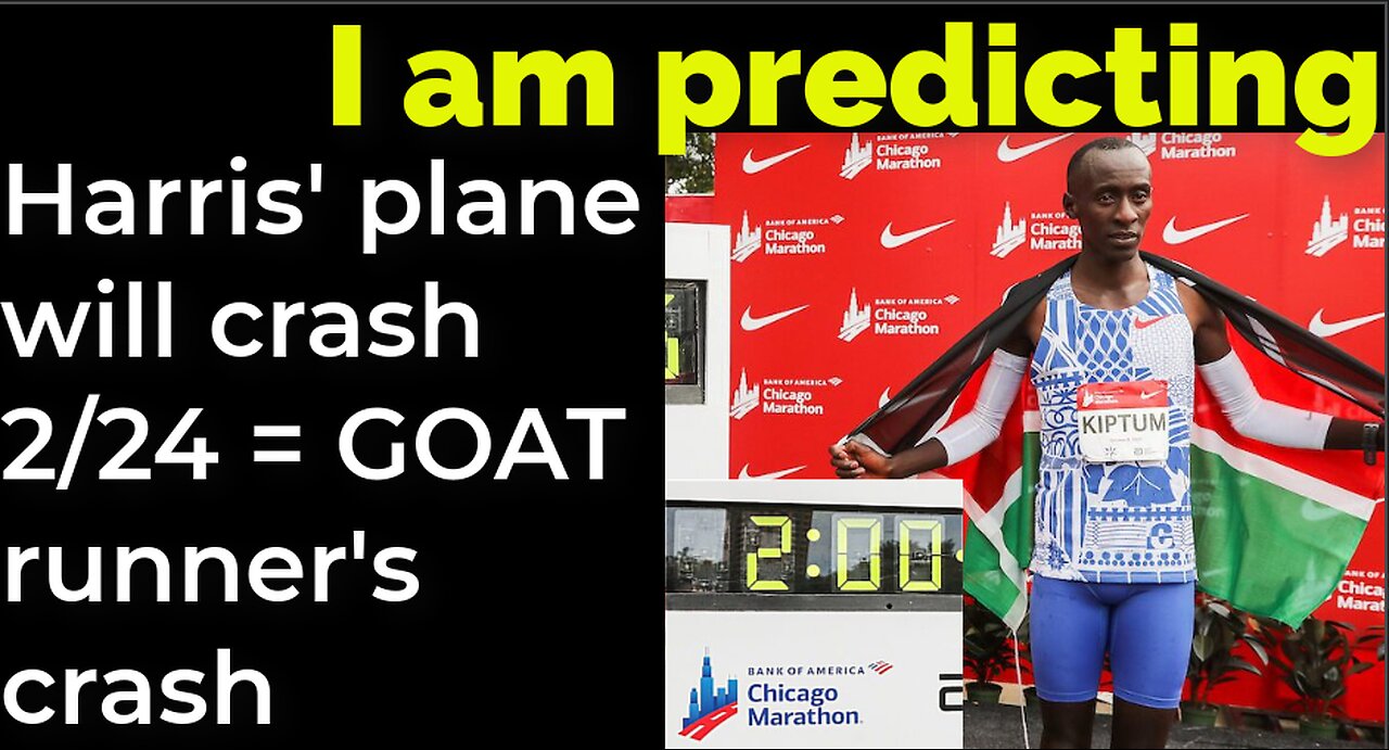 I am predicting: Harris' plane will crash Feb 24 = G.O.A.T. runner's crash