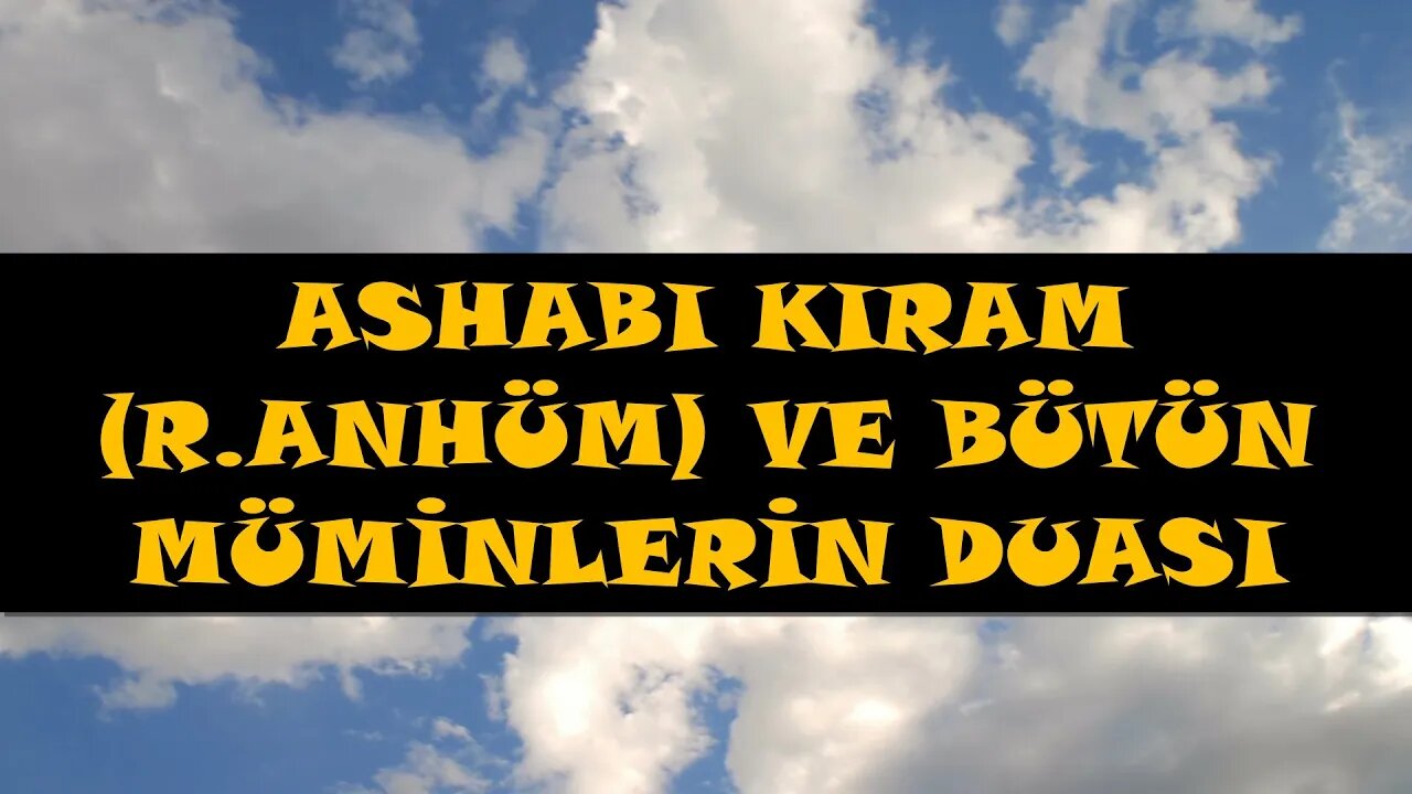 CUMARTESİ GÜNÜ EVRADI / ASHABI KIRAM VE MÜMİNLERİN DUASI