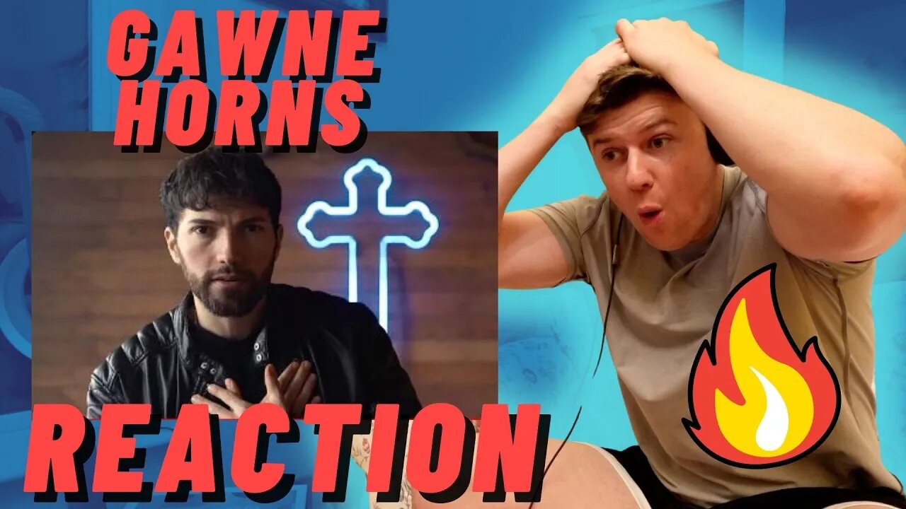 GAWNE - Horns | IRISH REACTION!! | GAWNE DONT MISS!!!