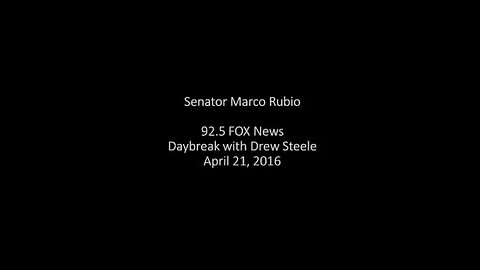 Senator Rubio Speaks With 92.5 FOX News' Daybreak With Drew Steele