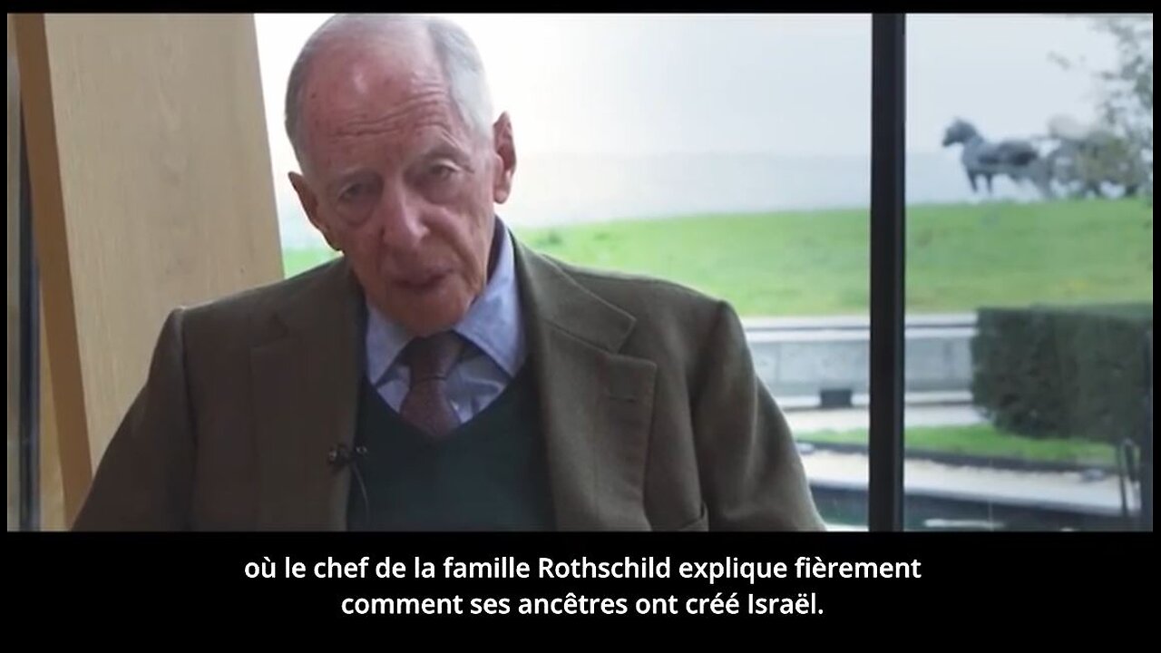 Lord Jacob Rothschild Affirme que sa Famille a créé Israël - 2017 - 1917