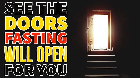 Here's How Fasting Can Open Your Closed Doors || Discover The Fasting Key 🔐