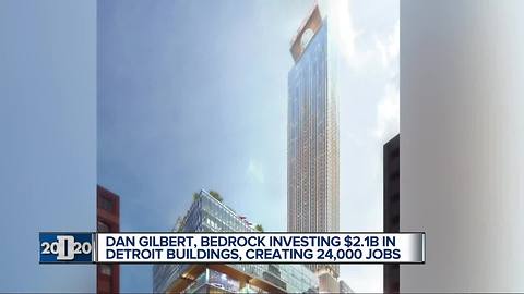 Dan Gilbert, Bedrock investing $2.1B in Detroit buildings, creating 24K jobs