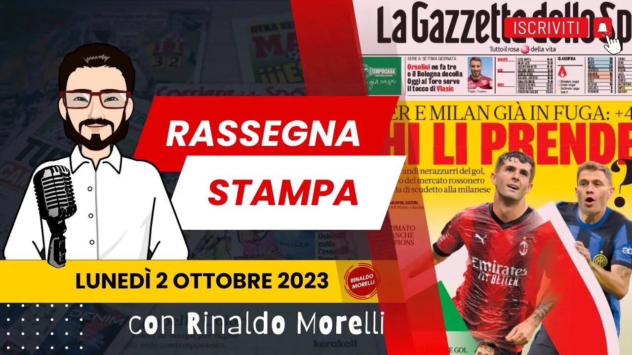 Inter-Milan +4, è fuga (?) | 🗞️ Rassegna Stampa 2.10.2023 #486