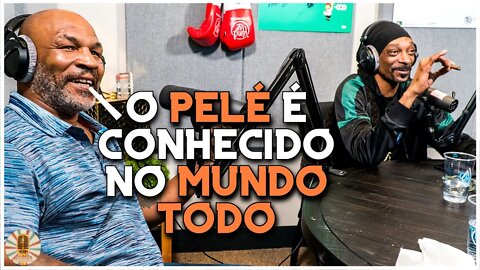 "PELÉ ESTÁ NO NÍVEL DO MUHAMMAD ALI" - MIKE TYSON & SNOOP DOGG | LEGENDADO PT-BR