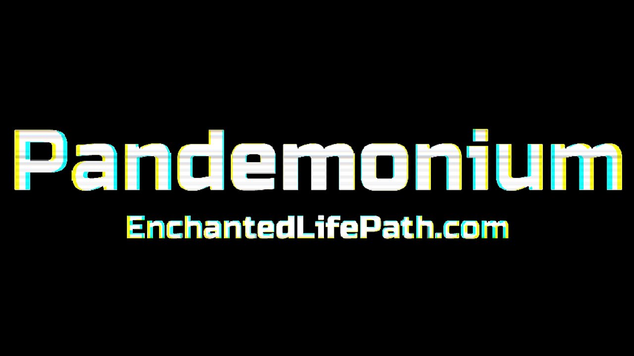 BANNED BY YT: Pandemonium Omnicide Plandemic - Pan-Demon - Mashiach 5780 False Messiah