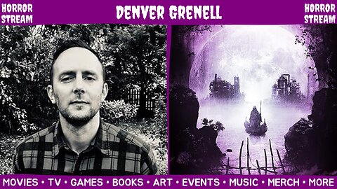 Horror & Dark Fiction Author & Musician [Denver Grenell]