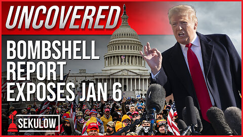 UNCOVERED: Bombshell Report Exposes Jan 6