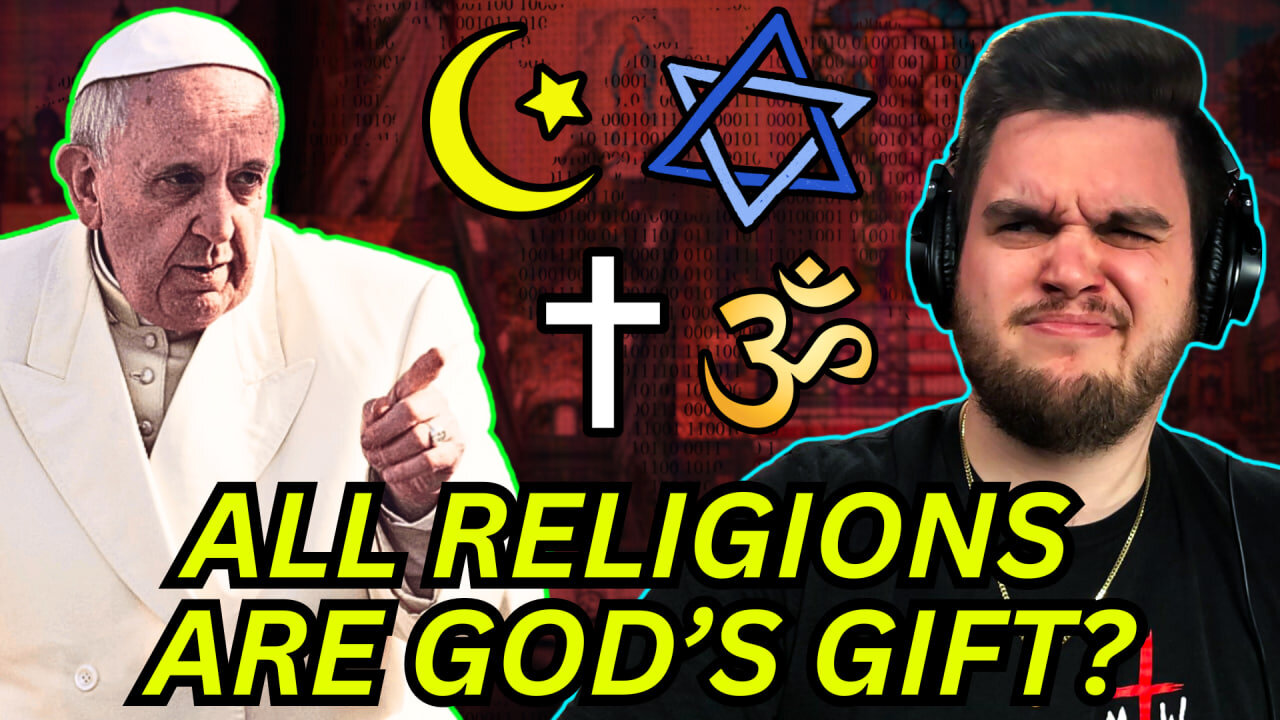 Critiquing Pope Francis on Religious Unity: Are All Religions Paths to God?